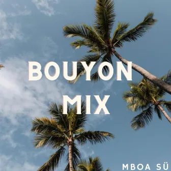 BouyonMix by Ralph,The Alchemist