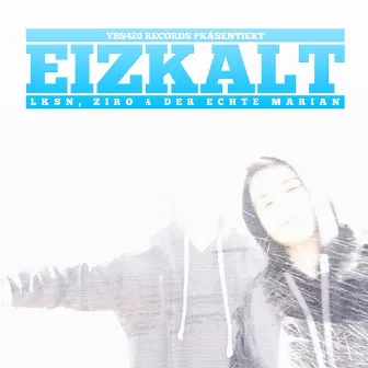 Eizkalt by Unknown Artist