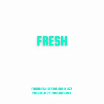 Fresh by Yikez