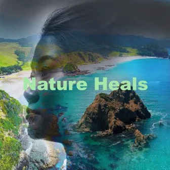 Nature Heals by Mothers Nature Music Academy