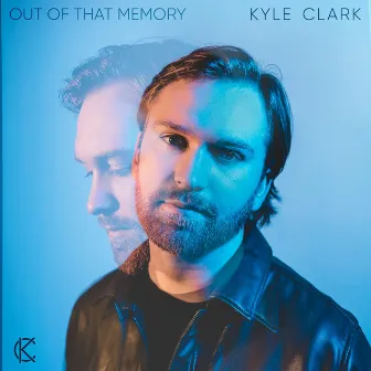 Out of That Memory by Kyle Clark