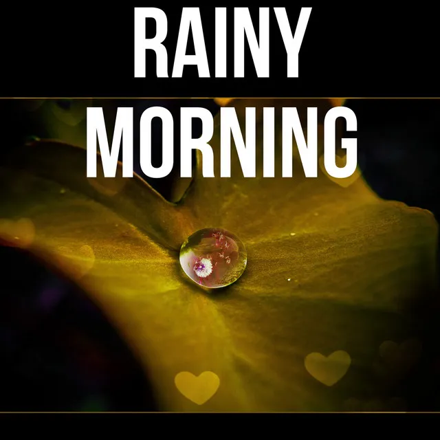 Rainy Morning - Serenity Music to Reduce Anxiety and Sadness, Sound of Summer Rain, Calm Relaxing Nature Sounds, Water Sound Perfect for Sleep