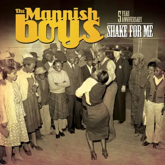 Shake for Me by The Mannish Boys