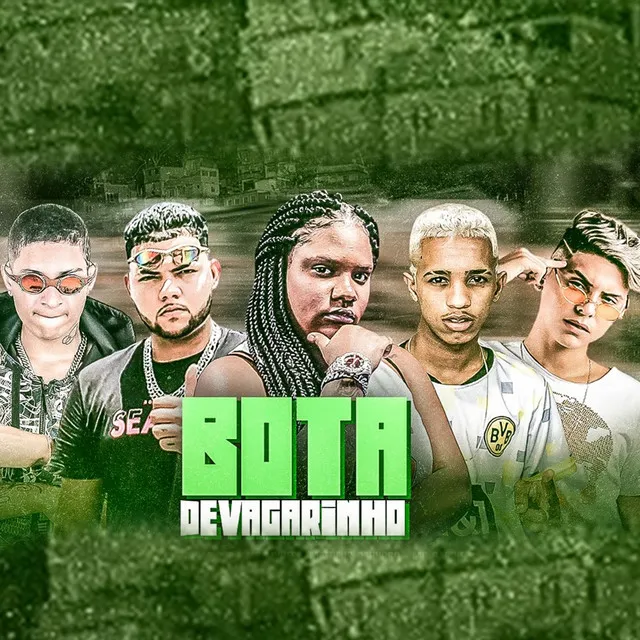 Bota Devagarinho