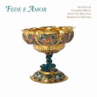 Fede e Amor by Ensemble La Fontaine