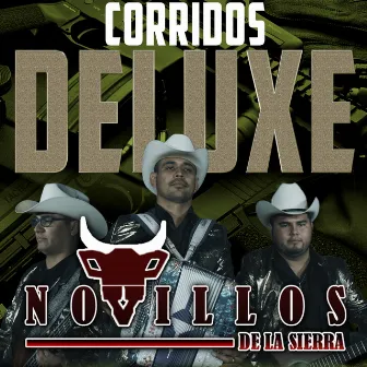 Corridos Deluxe by Novillos de la Sierra