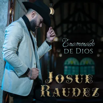 Enamorado de Dios by Josue Raudez