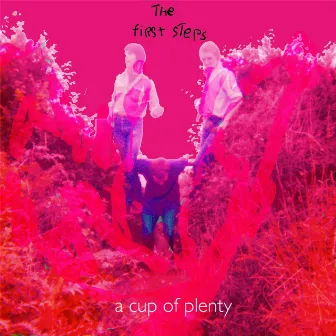 A Cup of Plenty by First Steps