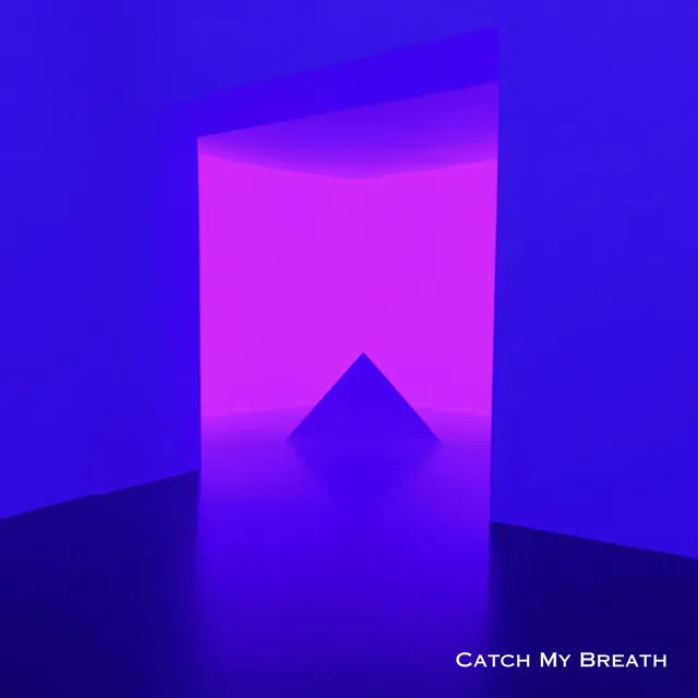 Catch My Breath