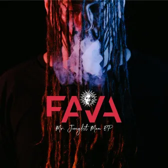 Mr Junglist Man EP by MC Fava