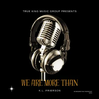 We Are More Than by K.L. Frierson