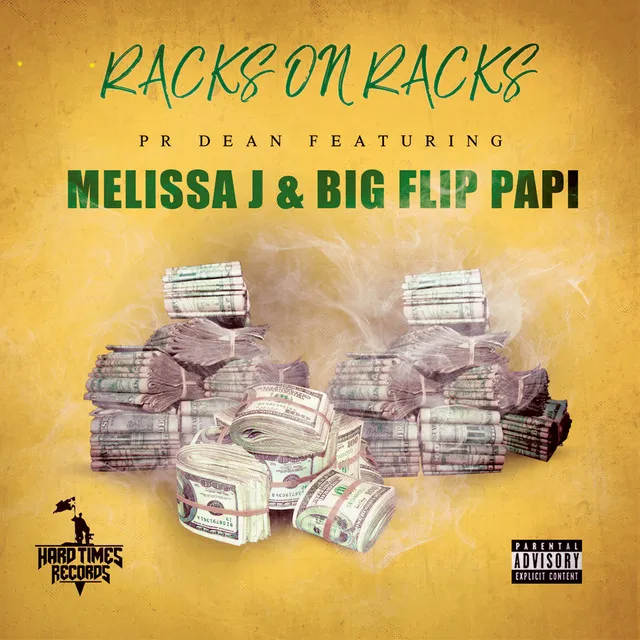 Racks On Racks (feat. Melissa J & Big Flip Papi)