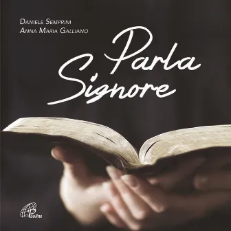 Parla Signore by Anna Maria Galliano