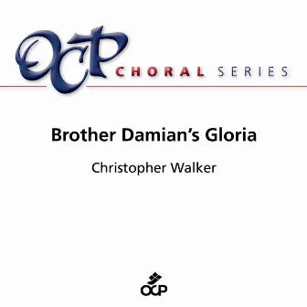 Brother Damian's Gloria by Christopher Walker