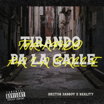 Tirando pa la calle by Hector Sadboy