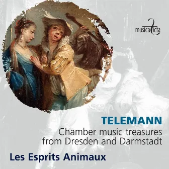 Telemann: Chamber Music Treasures from Dresden and Darmstadt by Les Esprits Animaux