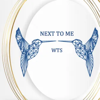 Next to Me (R&B Remix) by WTS