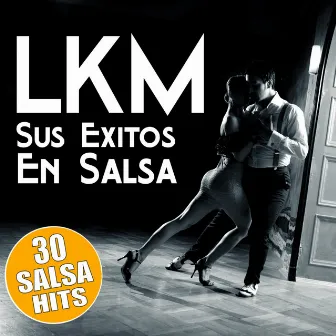 Sus Exitos en Salsa by LKM