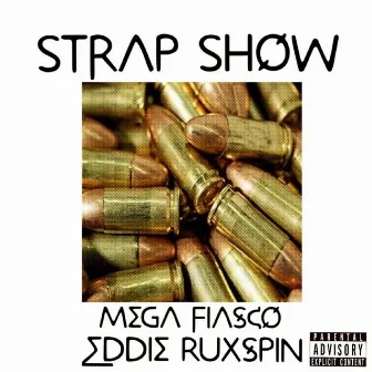 Strap Show by Eddie Ruxspin