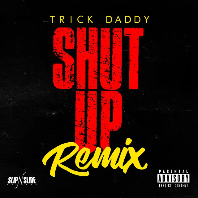 Shut Up (Remix) (feat. Duece Poppito & Trina)