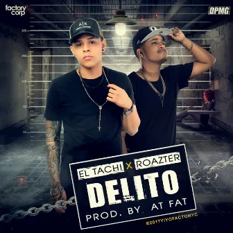 Delito by Roazter