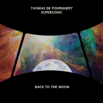 Back to the Moon by Thomas de Pourquery