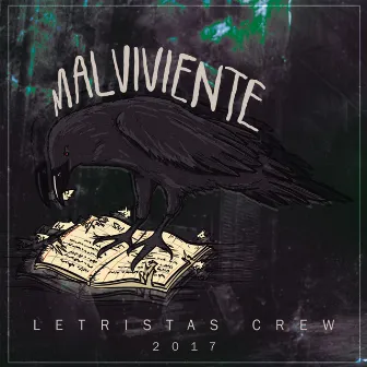 Malviviente by Letristas Crew