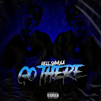 Go There by Rell Shmula