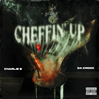 Cheffin Up by Dj Charlie B