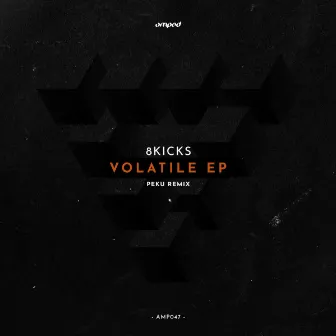 Volatile EP by 8kicks