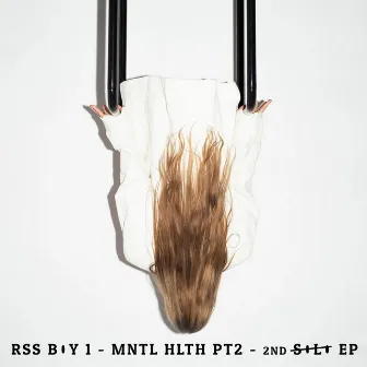 MNTL HLTH, Pt. 2 by RSS B0Y 1