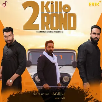 2 Killo Rond by Jagraj