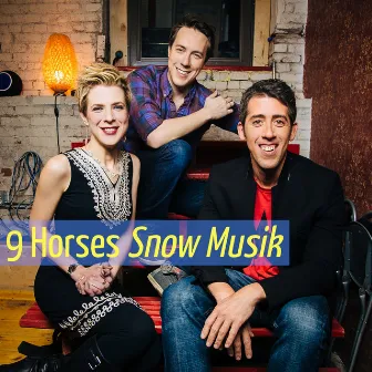 Snow Musik by 9 Horses