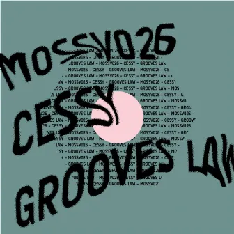 Grooves Law by Cessy