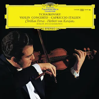 Tchaikovsky: Violin Concerto; Capriccio italien (Christian Ferras Edition, Vol. 13) by Christian Ferras