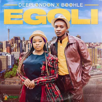 Egoli by Deep London