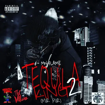 TEQUILA KING 2 (MIR MIR) by Mn Flame