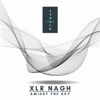 Amidst The Sky by XLR NAGH