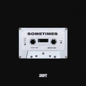 Sometimes by Snxpz