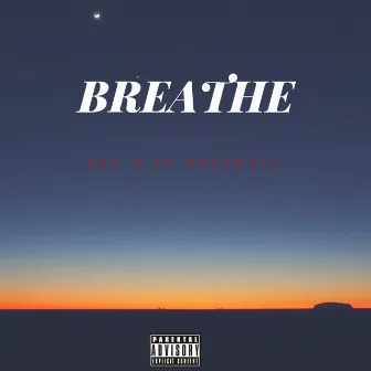 Breathe by Key Z