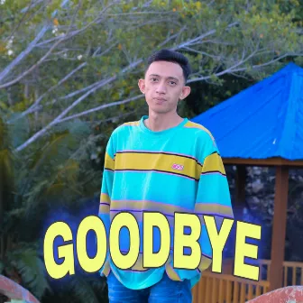 Goodbye by Farel alfara