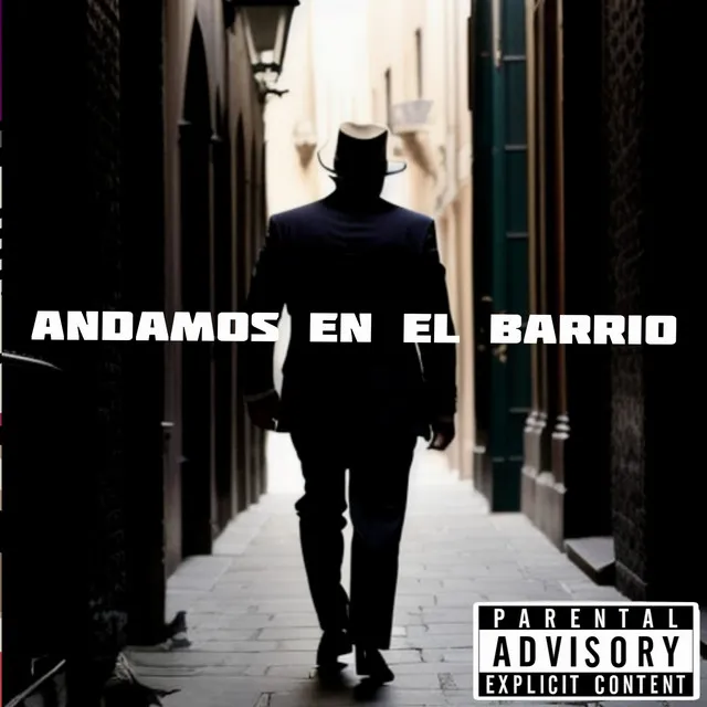 Andamos en el Barrio