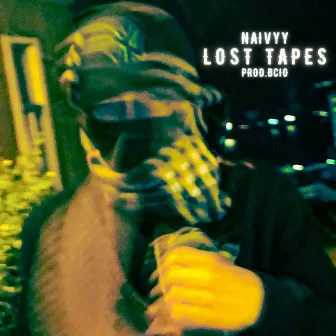 Lost Tapes by Naivyy