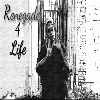 Renegade 4 Life by ImDjPTrill