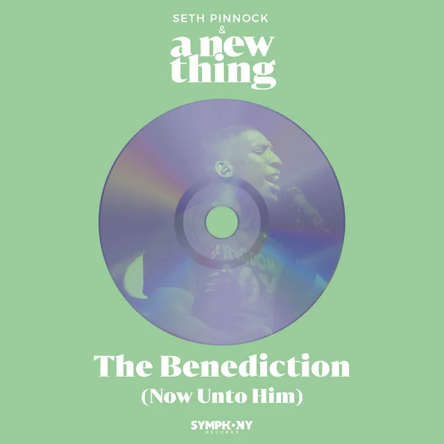 The Benediction (Now Unto Him) - Live