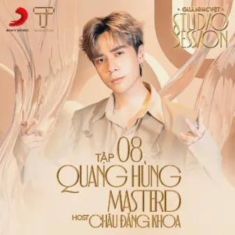 Gala Nhạc Việt Tập 8: Quang Hùng MasterD by Gala Nhạc Việt