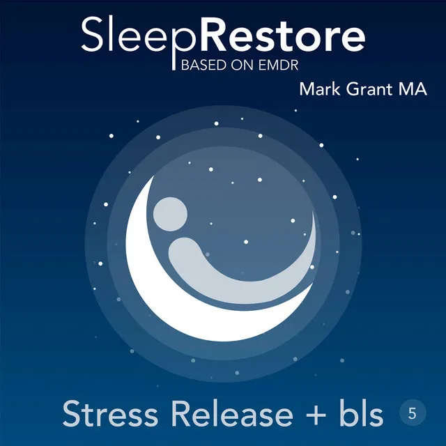 Sleep Restore Based on EMDR: Stress Release + Bls