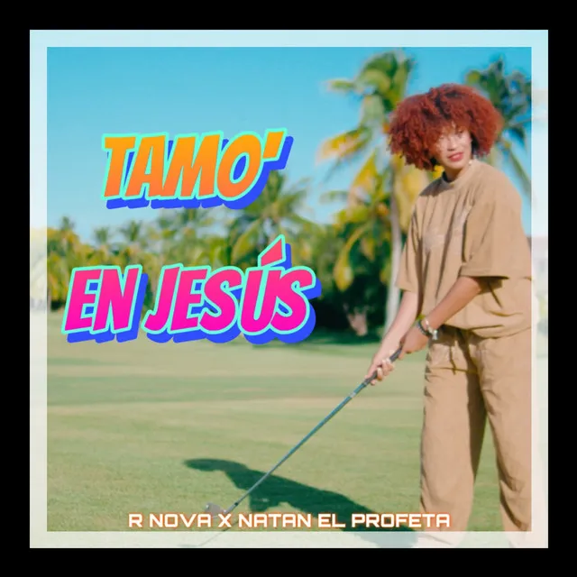 Tamo en Jesus