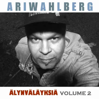 Älynväläyksiä, Vol. 2 by Ari Wahlberg