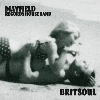 Britsoul by Mayfield Records' House Band